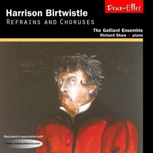 Birtwistle Refrains and Chorus