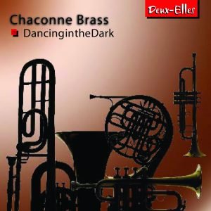 Chaconne Brass Dancing in the Dark