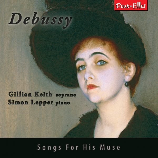 Debussy Songs For his Muse