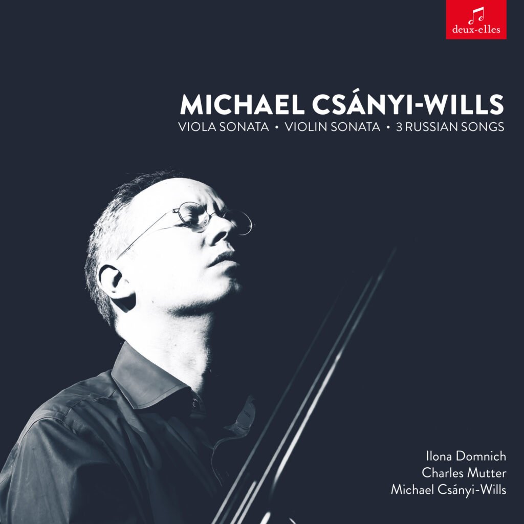 Michael Csányi-Wills: Viola Sonata, Violin Sonata, 3 Russian Songs album cover